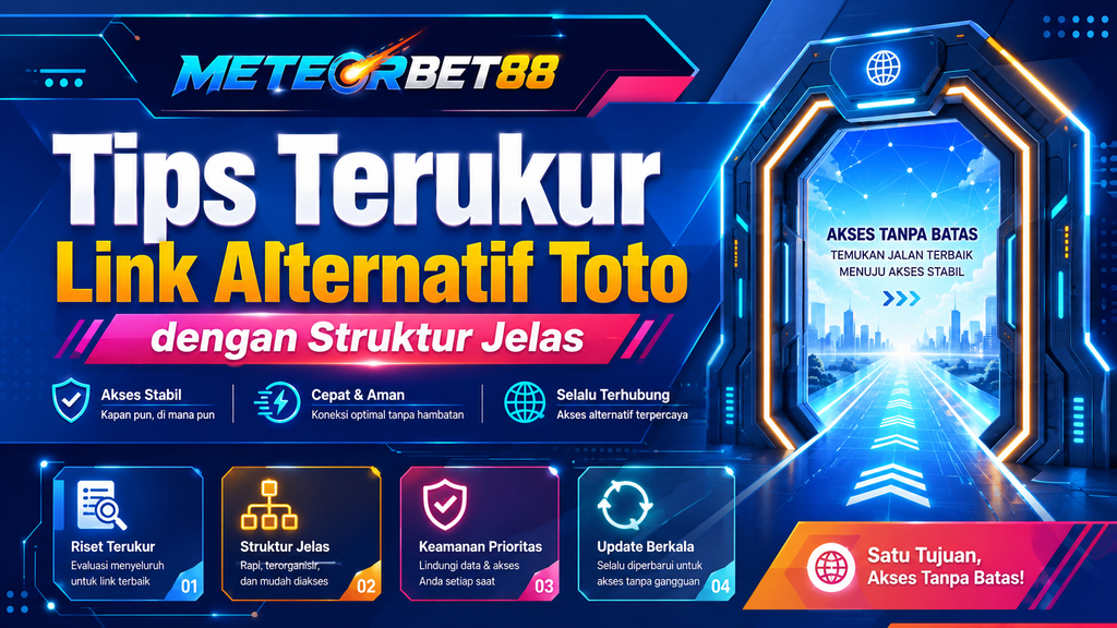 Tips Terukur Link Alternatif Toto dengan Struktur Jelas